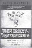 University of Destruction, Your Game Plan for Spiritual Victory on Campus, by David Wheaton